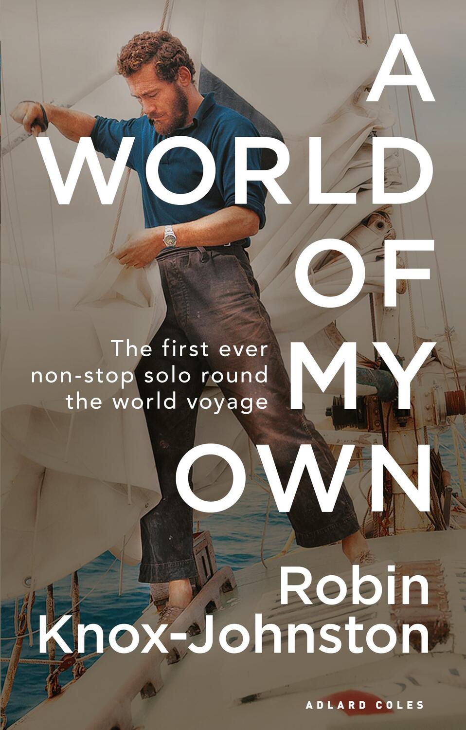 Cover: 9781472974402 | A World of My Own | Sir Robin Knox-Johnston | Taschenbuch | Englisch
