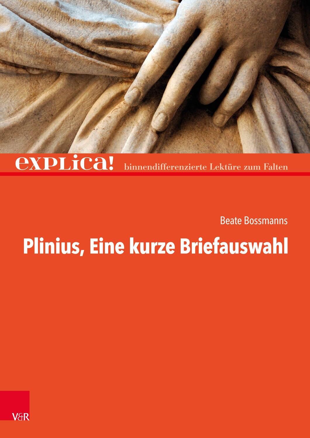Cover: 9783525702901 | Plinius: Eine kurze Briefauswahl | Beate Bossmanns | Taschenbuch