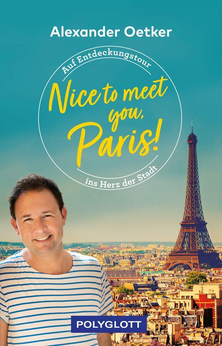 Cover: 9783846409985 | Nice to meet you, Paris! | Auf Entdeckungstour ins Herz der Stadt