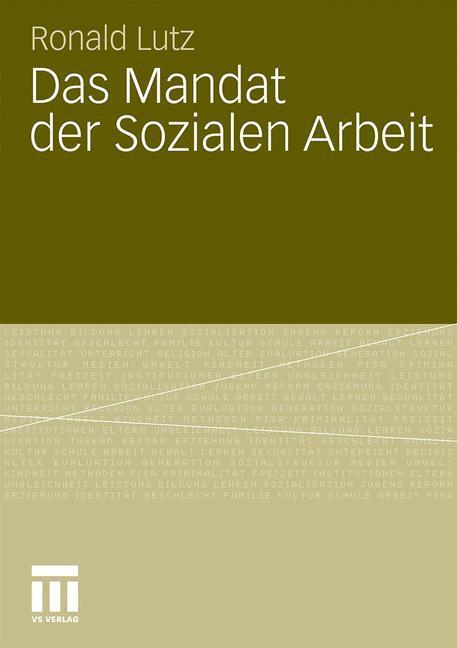 Cover: 9783531179155 | Das Mandat der Sozialen Arbeit | Ronald Lutz | Taschenbuch | Paperback