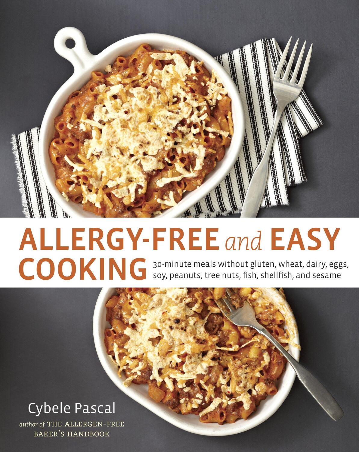 Cover: 9781607742913 | Allergy-Free and Easy Cooking: 30-Minute Meals Without Gluten,...