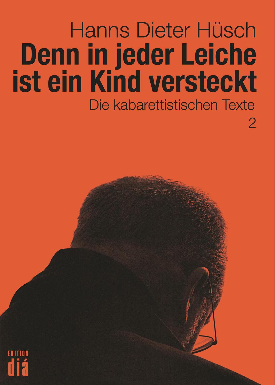 Cover: 9783860344187 | Denn in jeder Leiche ist ein Kind versteckt | Hanns Dieter Hüsch