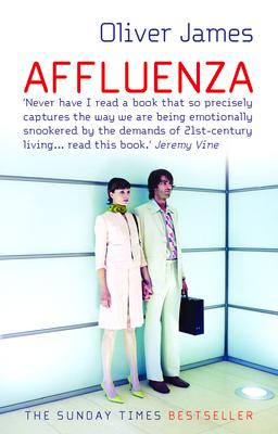 Cover: 9780091900113 | Affluenza | Oliver James | Taschenbuch | Kartoniert / Broschiert