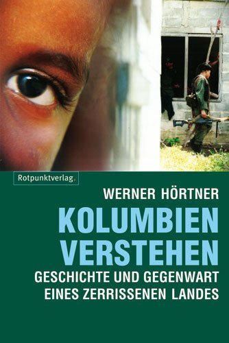 Cover: 9783858693266 | Kolumbien verstehen | Werner Hörtner | Taschenbuch | 320 S. | Deutsch