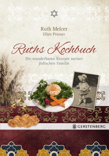 Cover: 9783836920957 | Ruths Kochbuch | Die wunderbaren Rezepte meiner jüdischen Familie