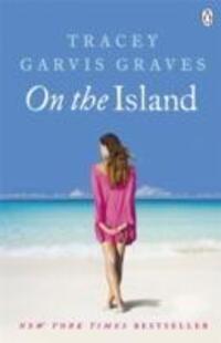 Cover: 9781405910217 | On The Island | Tracey Garvis Graves | Taschenbuch | Englisch | 2012