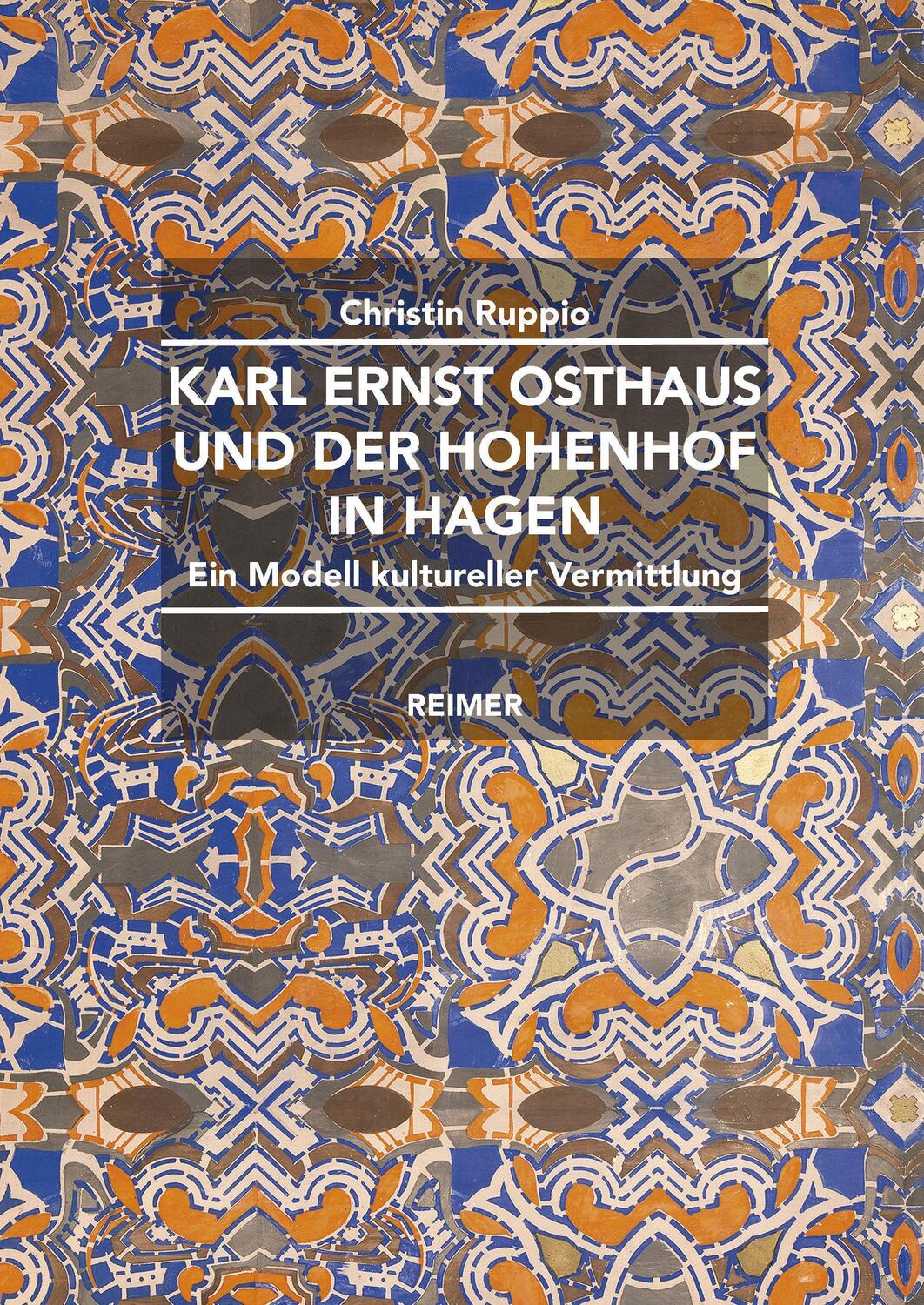 Cover: 9783496016649 | Karl Ernst Osthaus und der Hohenhof in Hagen | Christin Ruppio | Buch