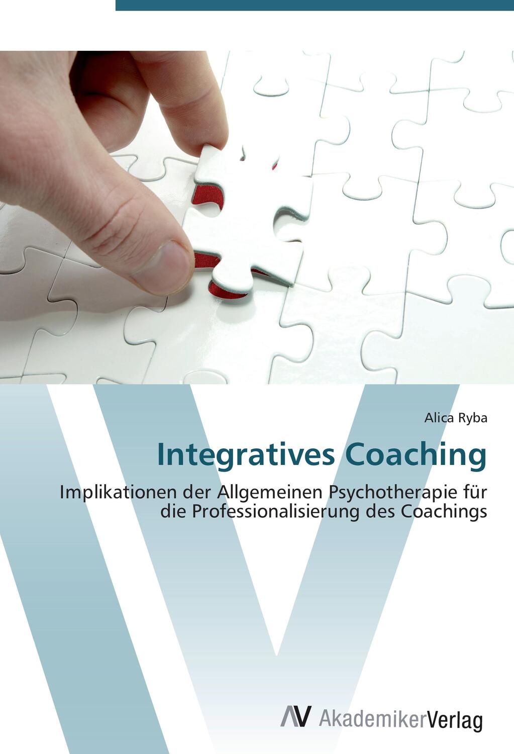 Cover: 9783639421842 | Integratives Coaching | Alica Ryba | Taschenbuch | Paperback | 104 S.
