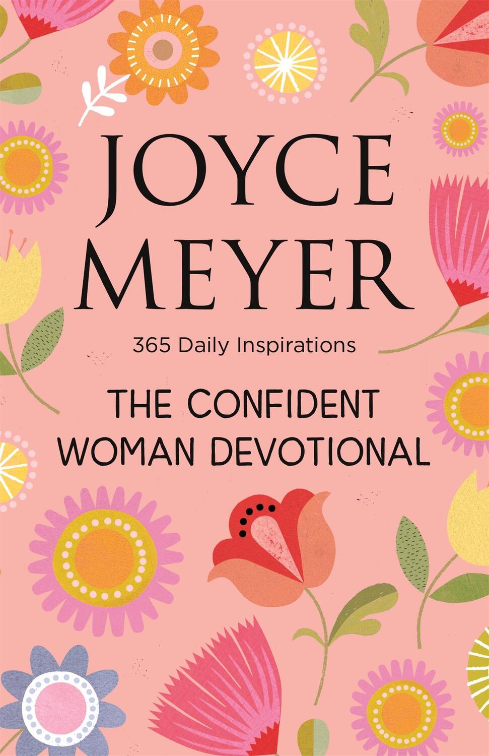 Cover: 9781529300062 | The Confident Woman Devotional | 365 Daily Inspirations | Joyce Meyer