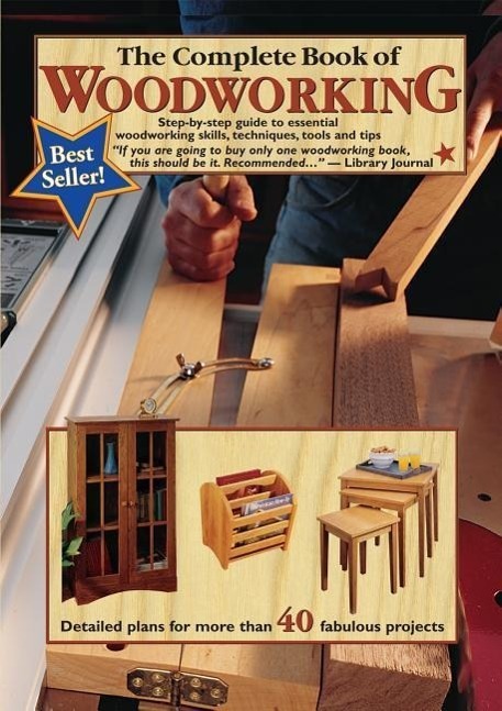 Cover: 9780980068870 | The Complete Book of Woodworking | Tom Carpenter (u. a.) | Taschenbuch