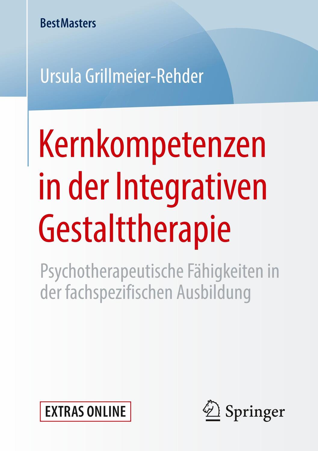 Cover: 9783658279851 | Kernkompetenzen in der Integrativen Gestalttherapie | Taschenbuch