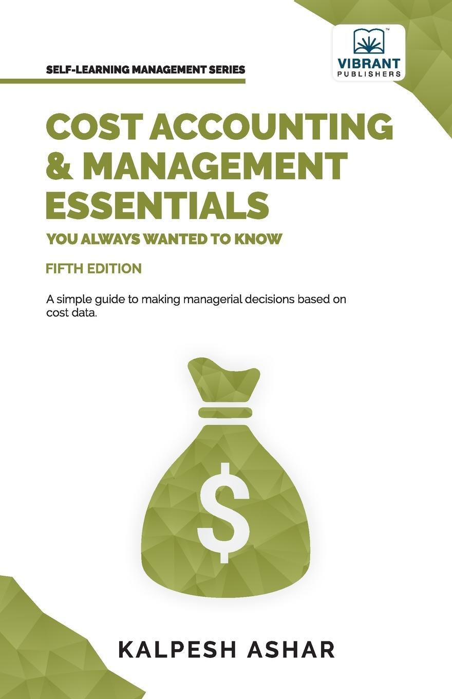 Cover: 9781636511030 | Cost Accounting and Management Essentials You Always Wanted To Know