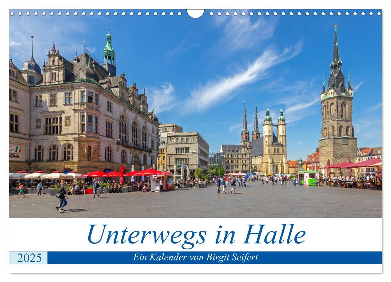 Cover: 9783435230082 | Unterwegs in Halle (Wandkalender 2025 DIN A3 quer), CALVENDO...