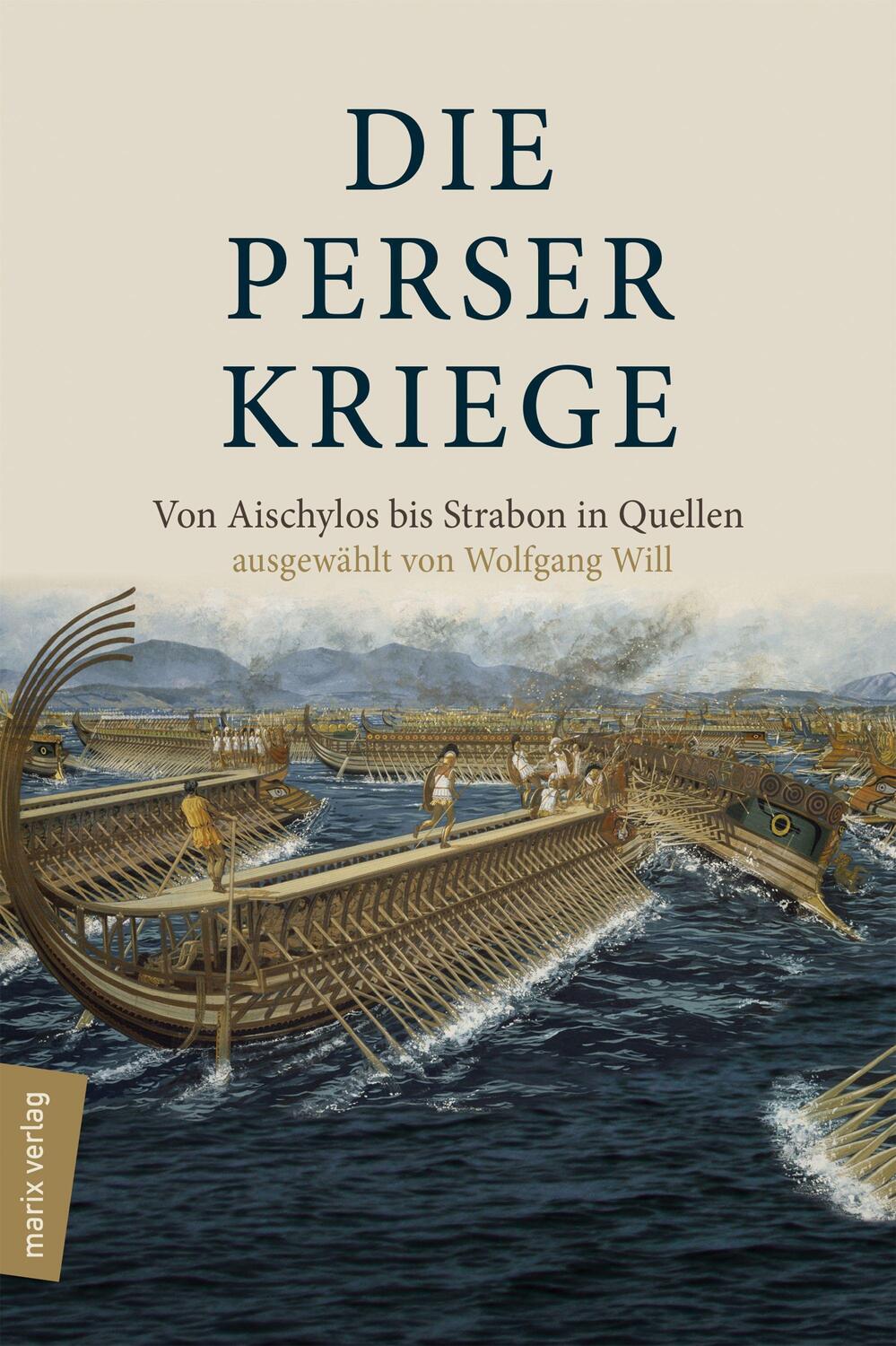 Cover: 9783737411233 | Die Perserkriege | Von Aischylos bis Strabon in Quellen | Will | Buch