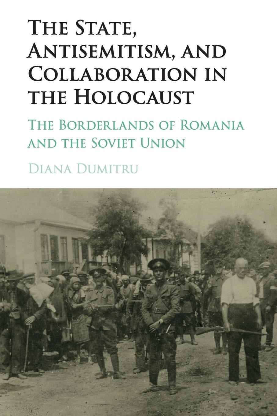 Cover: 9781107583368 | The State, Antisemitism, and Collaboration in the Holocaust | Dumitru