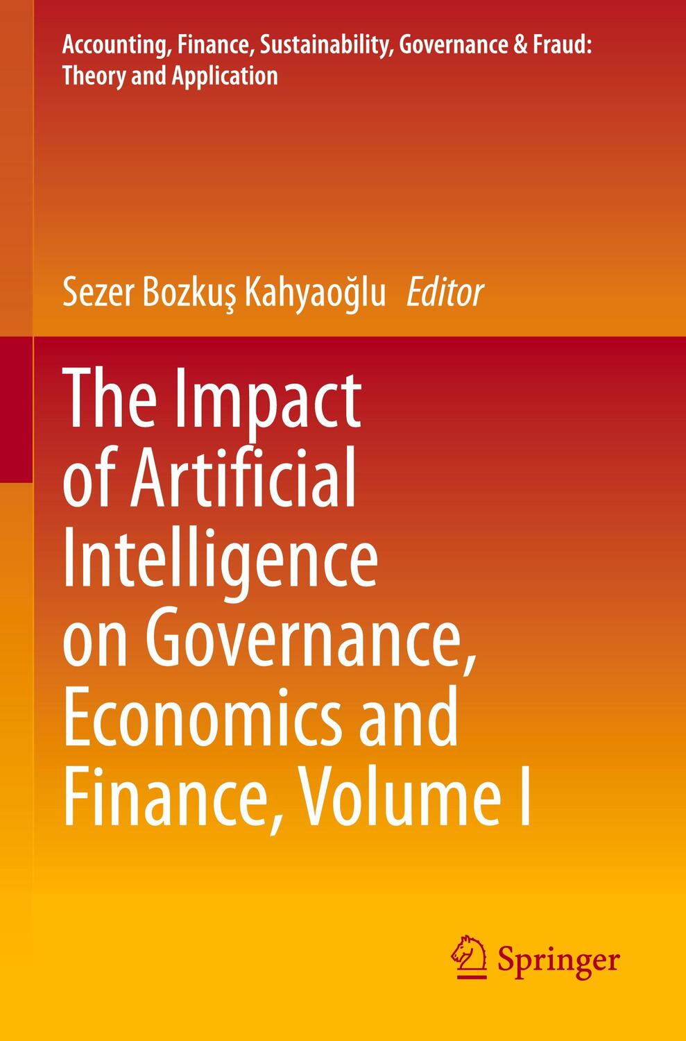 Cover: 9789813368132 | The Impact of Artificial Intelligence on Governance, Economics and...