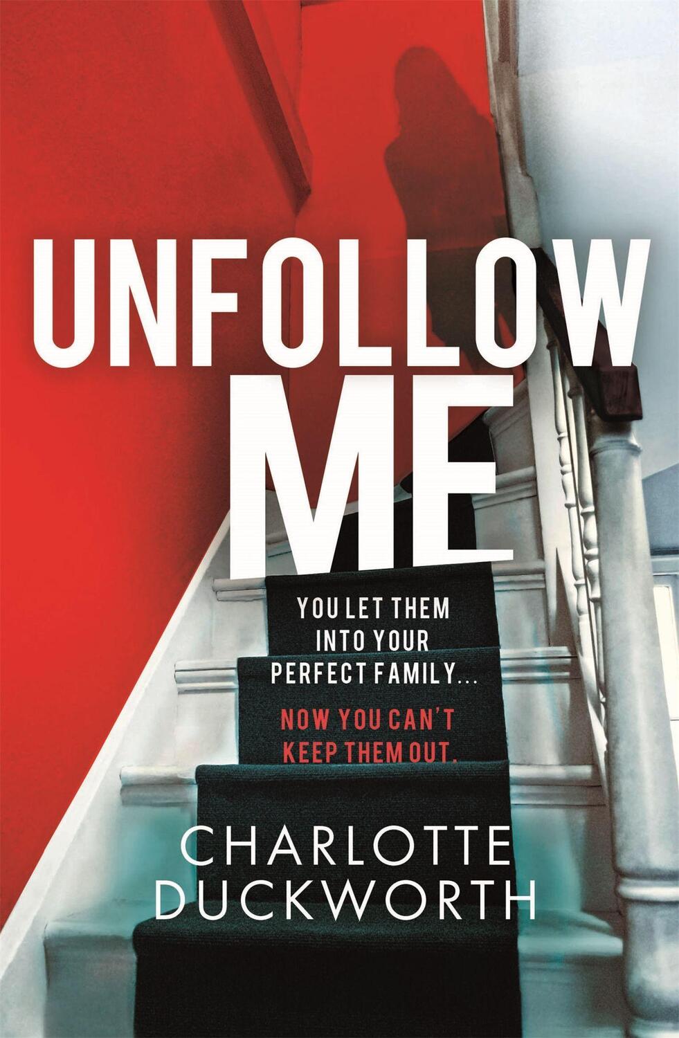 Cover: 9781787478091 | Unfollow Me | a compelling and unmissable suspense | Duckworth | Buch