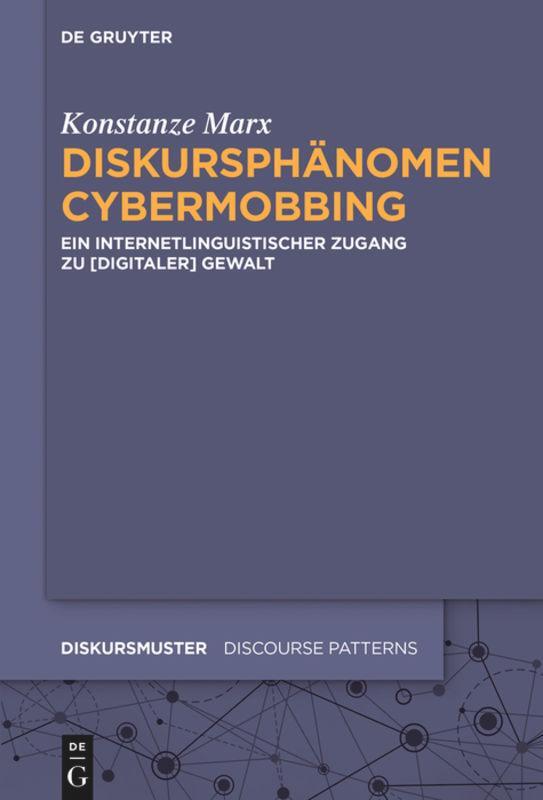 Cover: 9783110646603 | Diskursphänomen Cybermobbing | Konstanze Marx | Taschenbuch | ISSN