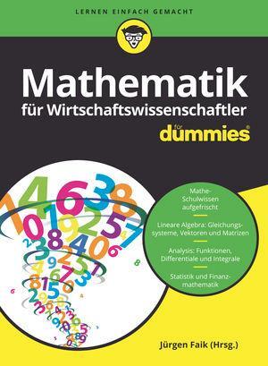 Cover: 9783527715398 | Mathematik für Wirtschaftswissenschaftler für Dummies | Sigg (u. a.)
