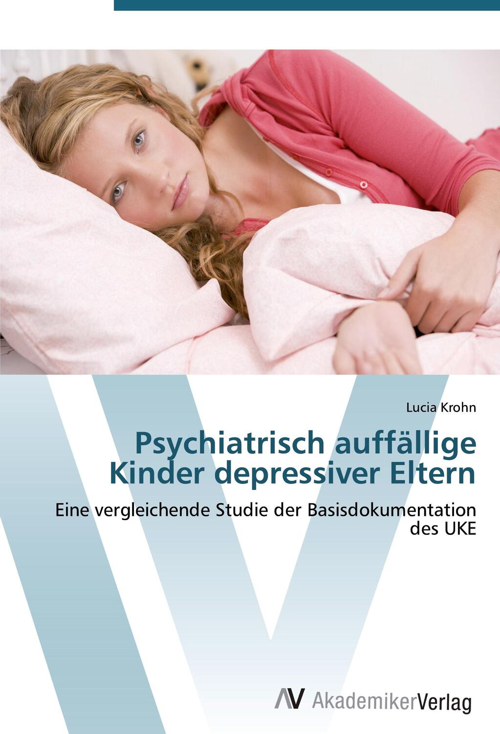 Cover: 9783639407983 | Psychiatrisch auffällige Kinder depressiver Eltern | Lucia Krohn