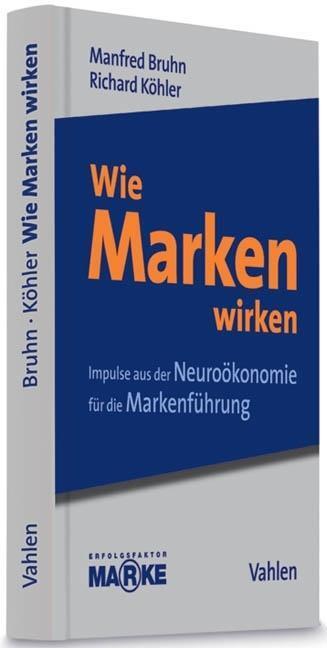 Cover: 9783800637232 | Wie Marken wirken | Buch | IX | Deutsch | 2010 | EAN 9783800637232
