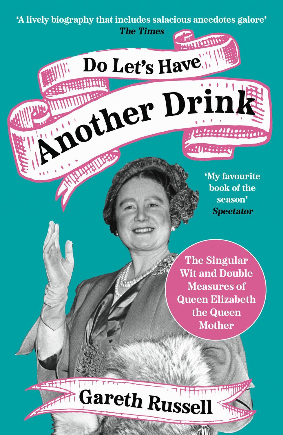 Cover: 9780008542658 | Do Let's Have Another Drink | Gareth Russell | Taschenbuch | Englisch