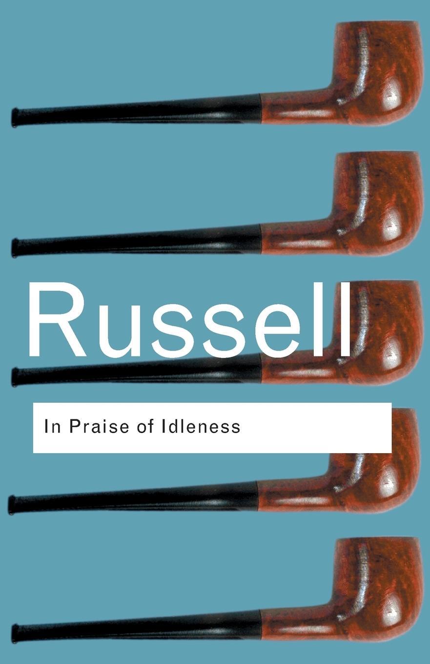 Cover: 9780415325066 | In Praise of Idleness | And Other Essays | Bertrand Russell | Buch