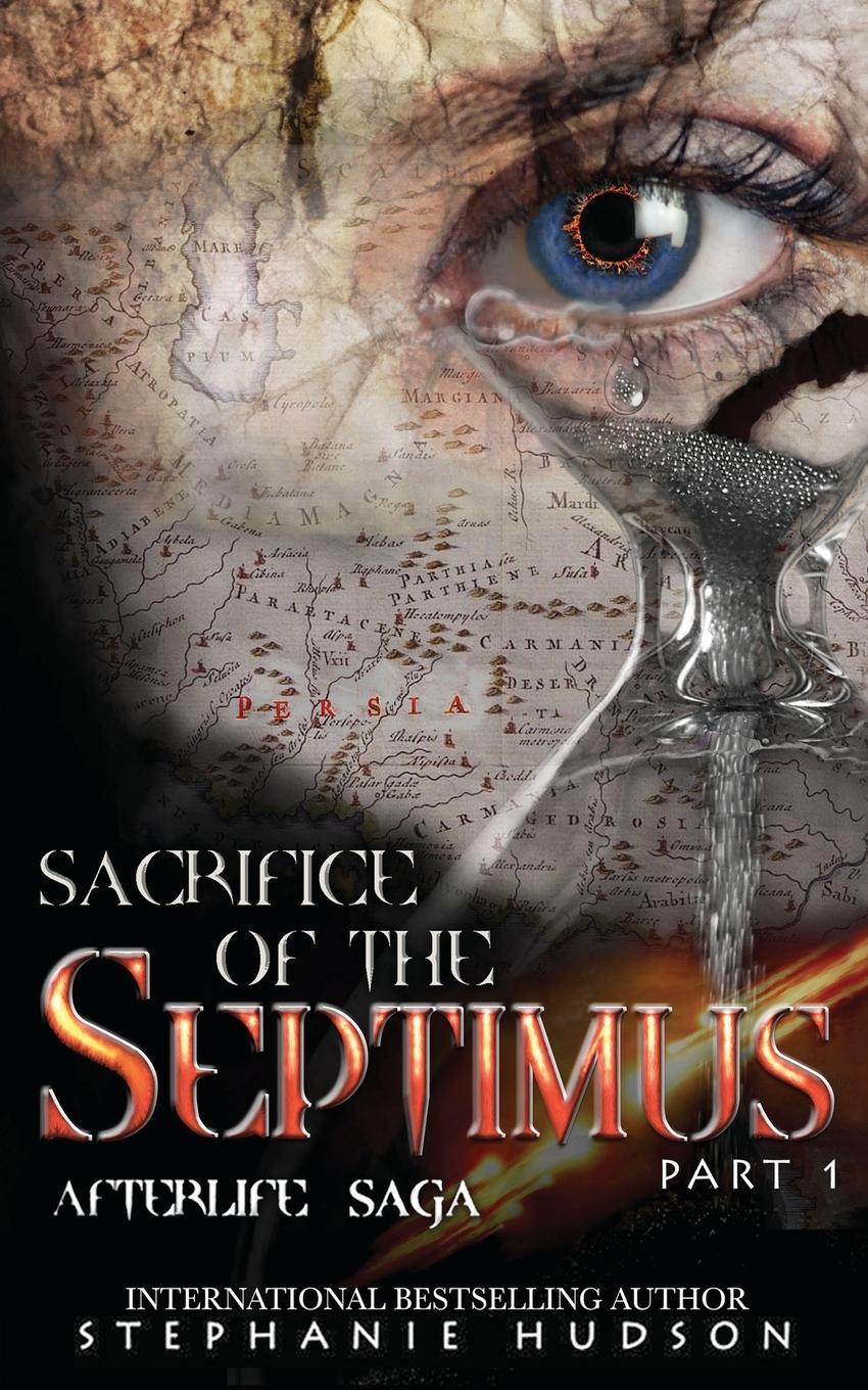 Cover: 9781913769253 | Sacrifice of the Septimus - Part One | Stephanie Hudson | Taschenbuch