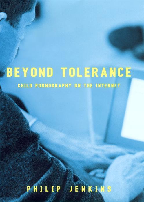 Cover: 9780814742631 | Beyond Tolerance | Child Pornography on the Internet | Philip Jenkins