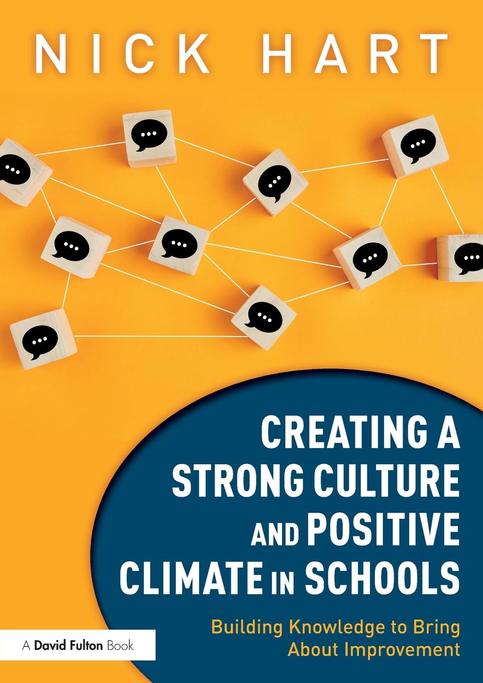 Cover: 9781032168845 | Creating a Strong Culture and Positive Climate in Schools | Nick Hart