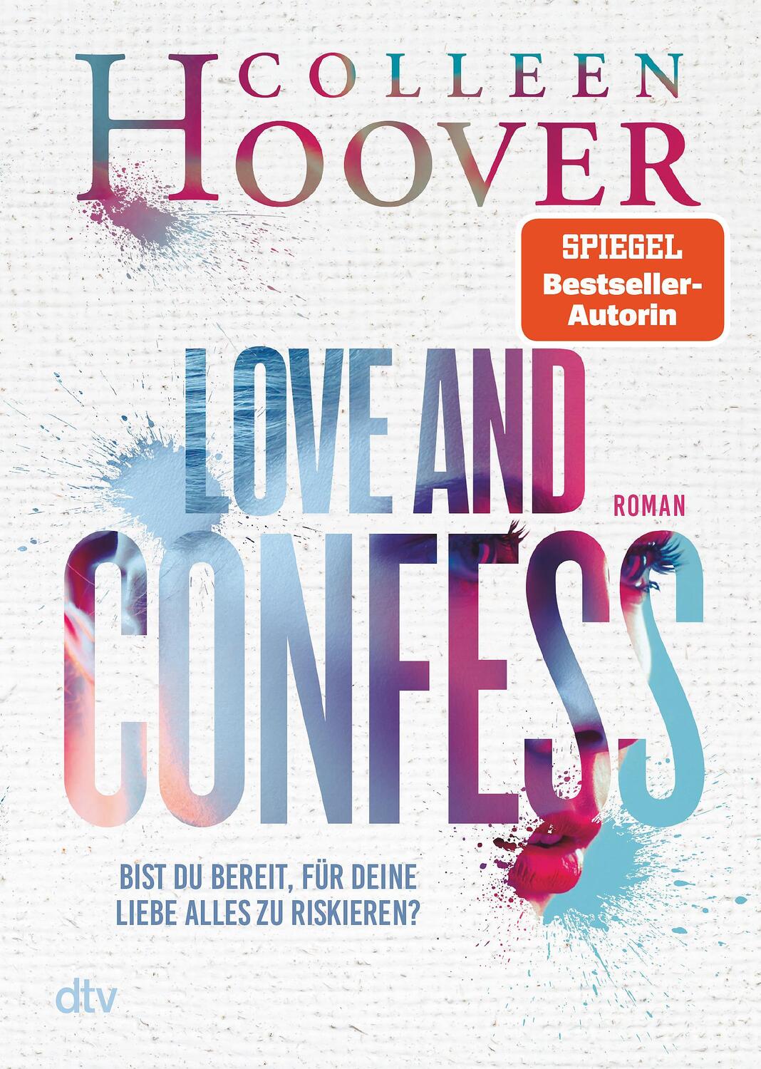 Cover: 9783423717595 | Love and Confess | Colleen Hoover | Taschenbuch | Deutsch | 2017