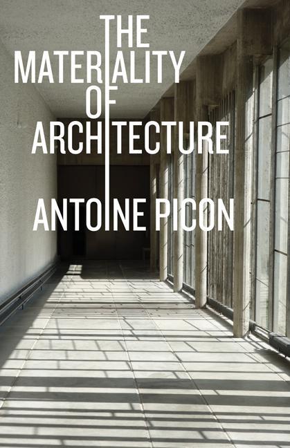 Cover: 9781517909482 | The Materiality of Architecture | Antoine Picon | Taschenbuch | 2021