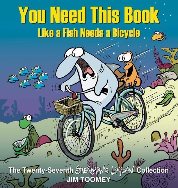 Cover: 9781524875619 | You Need This Book Like a Fish Needs a Bicycle | Jim Toomey | Buch