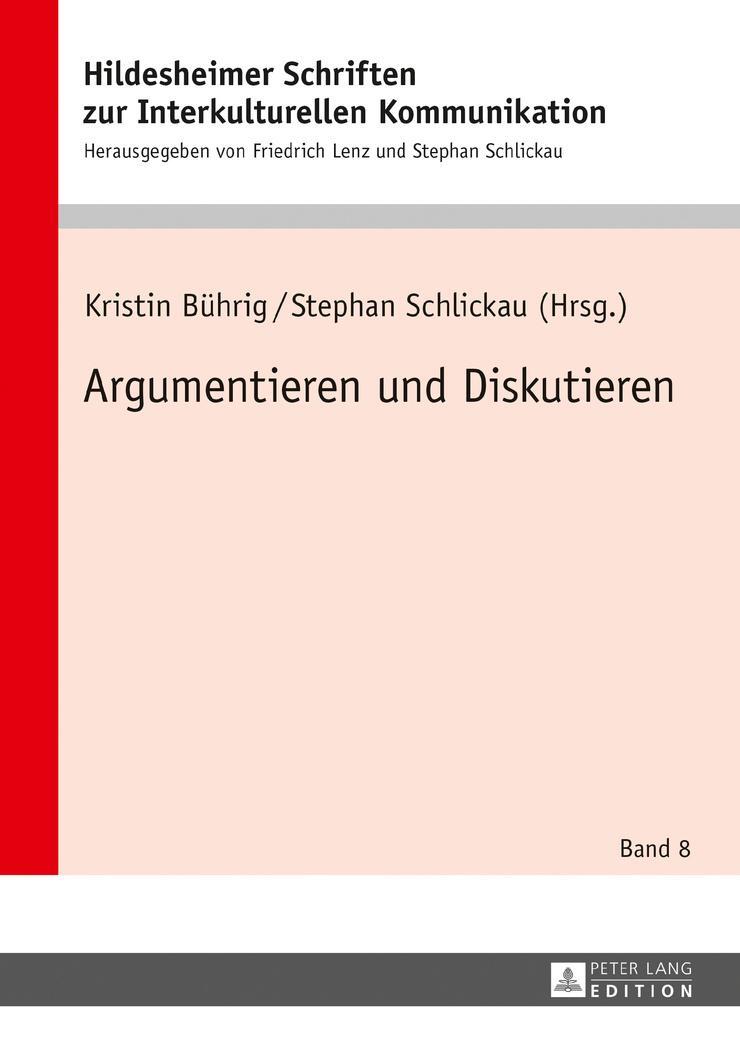 Cover: 9783631673225 | Argumentieren und Diskutieren | Stephan Schlickau (u. a.) | Buch