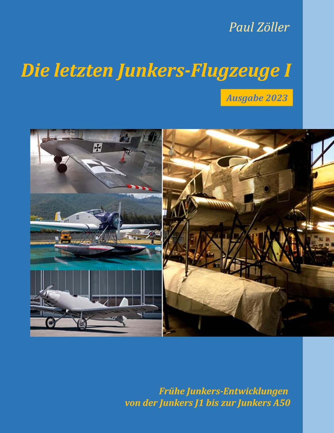 Cover: 9783734731389 | Die letzten Junkers-Flugzeuge I - Ausgabe 2023 | Paul Zöller | Buch