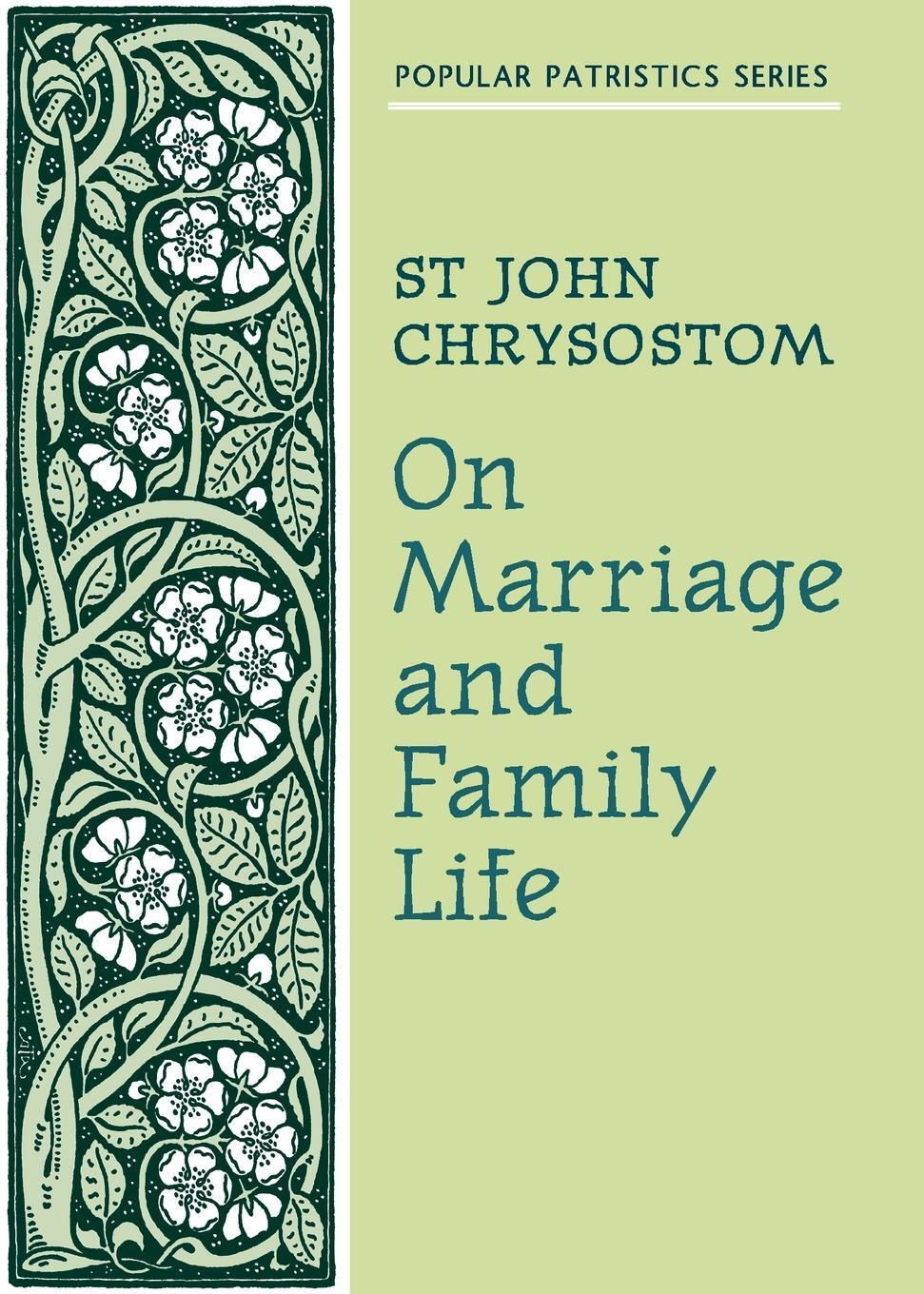 Cover: 9780913836866 | On Marriage and Family Life | St. John Chrysostom | Taschenbuch | 1986