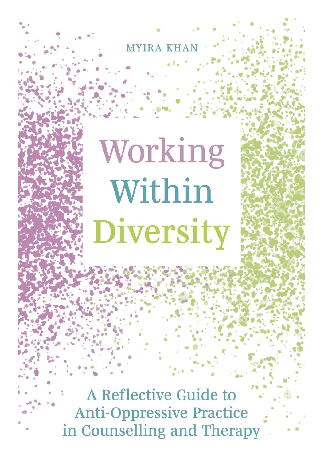 Cover: 9781839970986 | Working Within Diversity | Myira Khan | Taschenbuch | Englisch | 2023