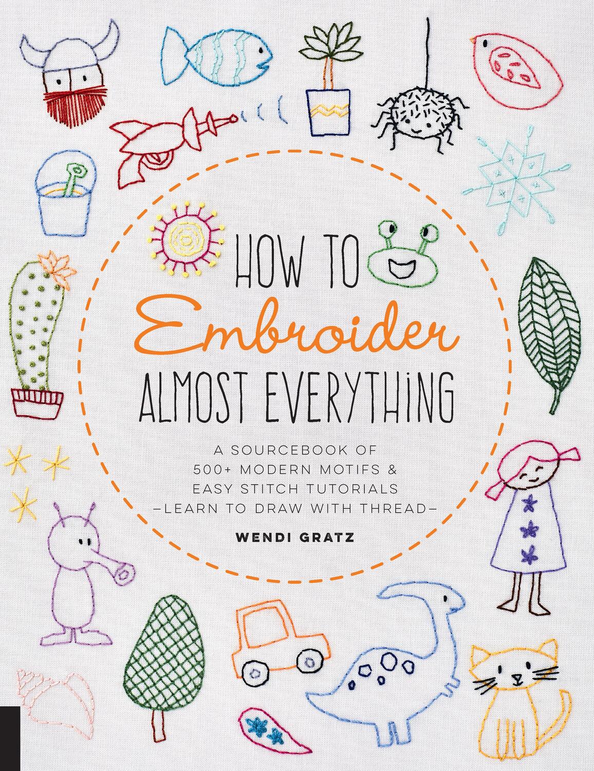 Cover: 9781631597893 | How to Embroider Almost Everything | Wendi Gratz | Taschenbuch | 2019