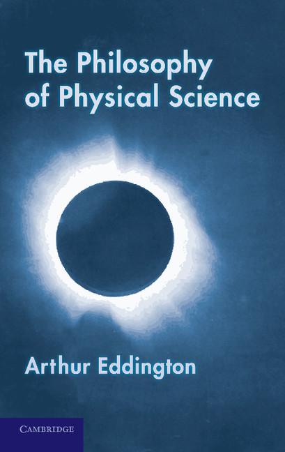 Cover: 9781107630345 | The Philosophy of Physical Science | Tarner Lectures (1938) | Buch