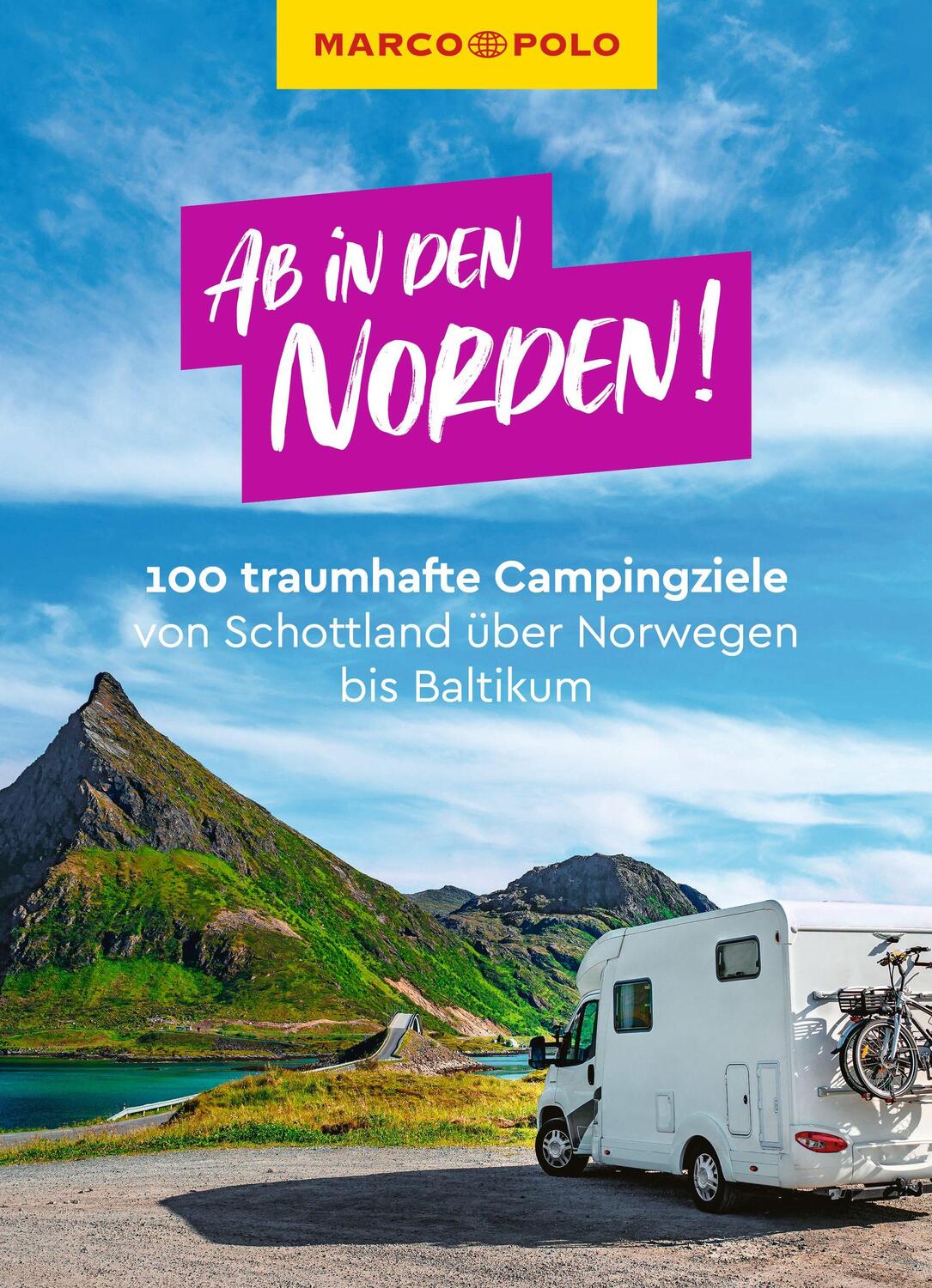 Cover: 9783829729901 | MARCO POLO Ab in den Norden! 100 traumhafte Campingziele von...