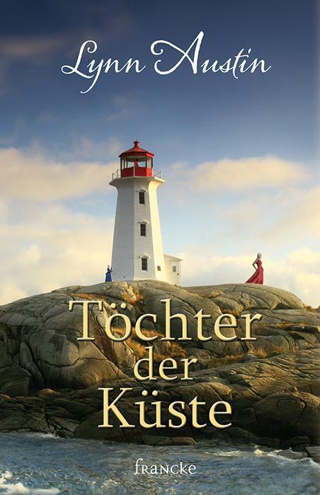 Cover: 9783868277067 | Töchter der Küste | Lynn Austin | Taschenbuch | 398 S. | Deutsch