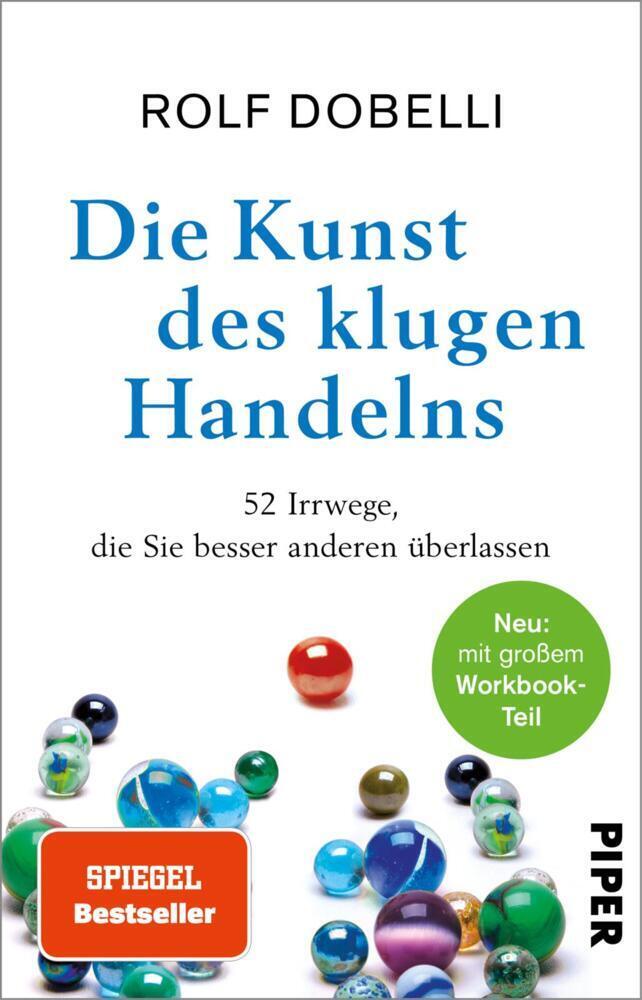 Cover: 9783492318389 | Die Kunst des klugen Handelns | Rolf Dobelli | Taschenbuch | 400 S.