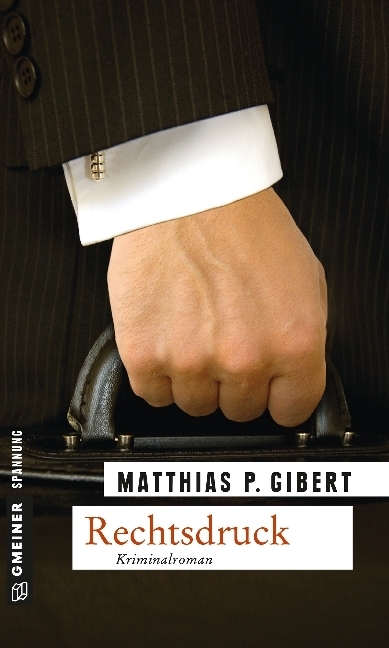 Cover: 9783839211304 | Rechtsdruck | Kriminalroman. Lenz' siebter Fall | Matthias P. Gibert