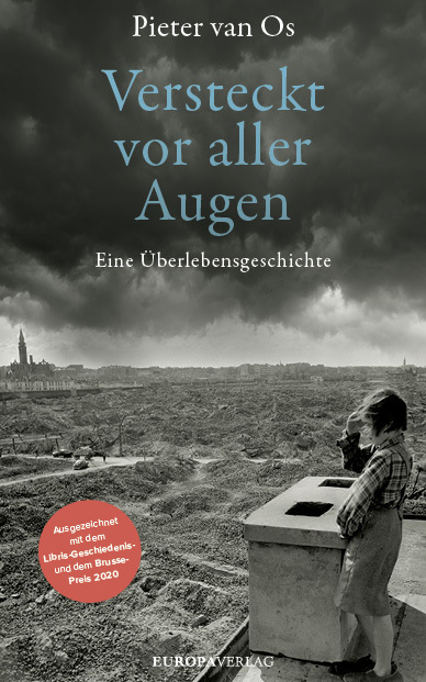 Cover: 9783958904286 | Versteckt vor aller Augen | Eine Überlebensgeschichte | Pieter van Os