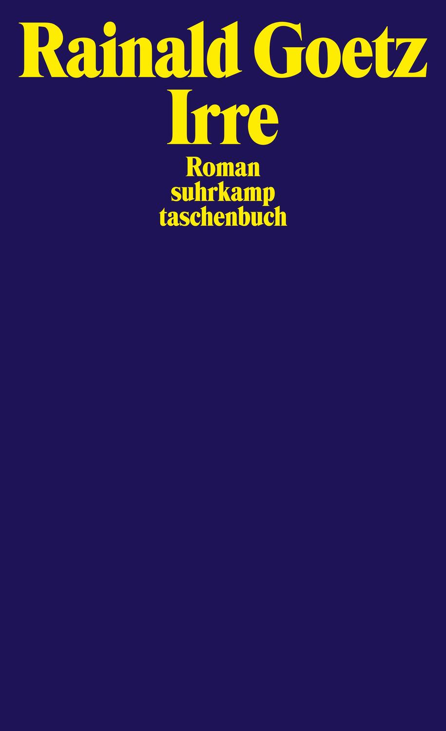 Cover: 9783518377246 | Irre | Rainald Goetz | Taschenbuch | 331 S. | Deutsch | 2012