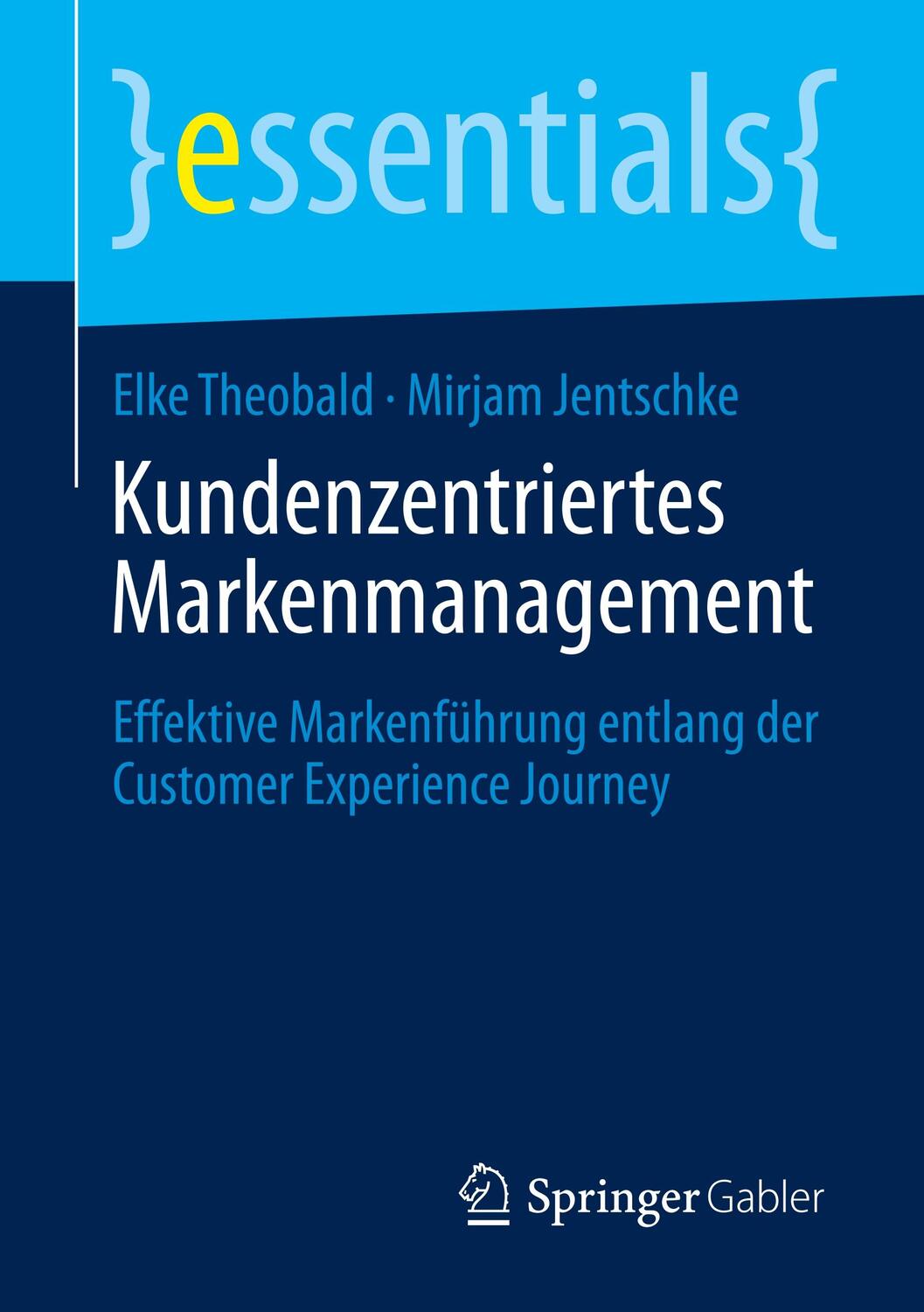 Cover: 9783658280215 | Kundenzentriertes Markenmanagement | Mirjam Jentschke (u. a.) | Buch