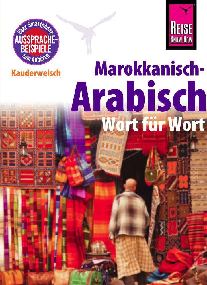 Cover: 9783831764228 | Reise Know-How Kauderwelsch Marokkanisch-Arabisch - Wort für Wort