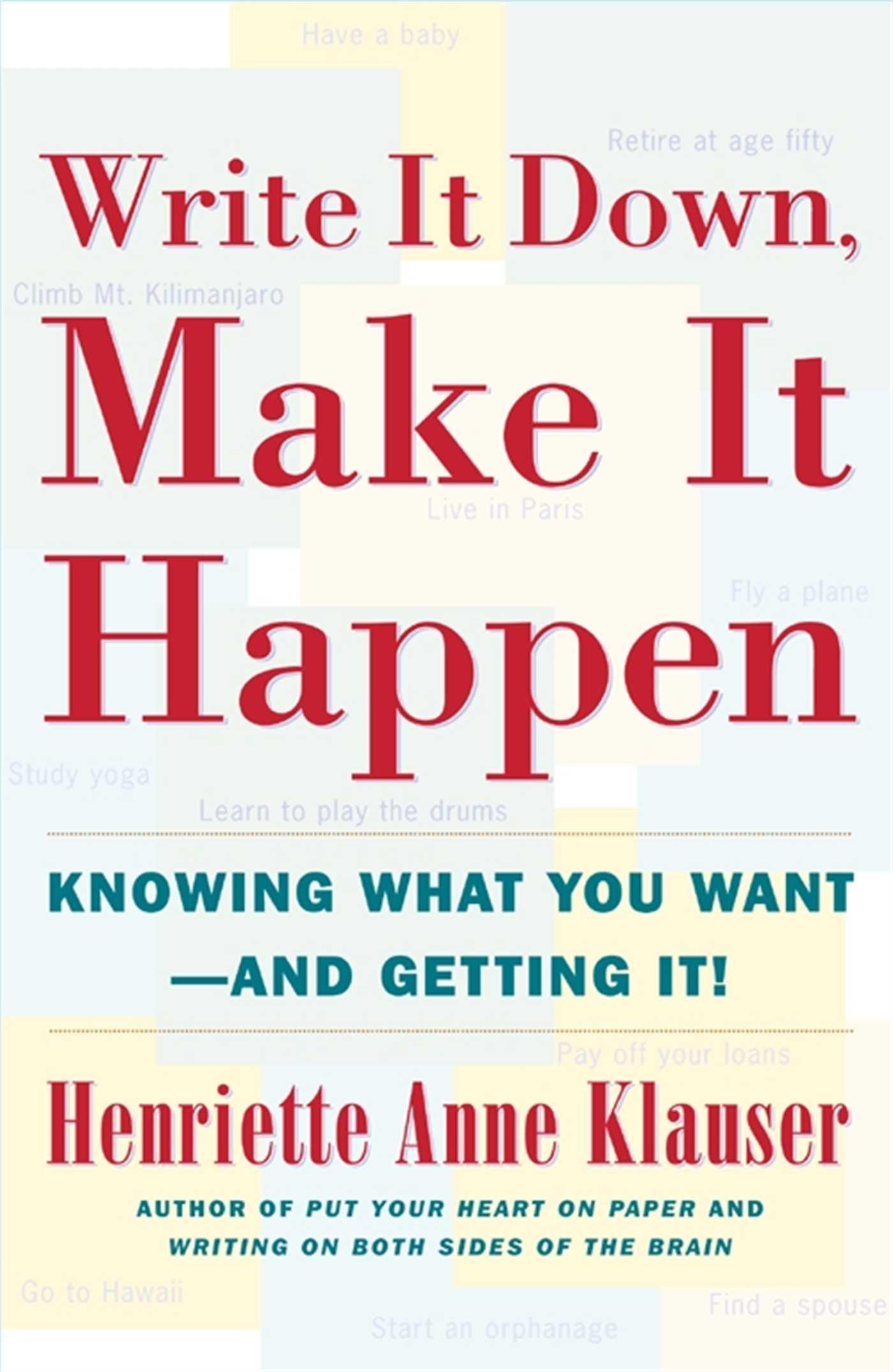 Cover: 9780684850023 | Write It Down Make It Happen | Knowing What You Want and Getting It