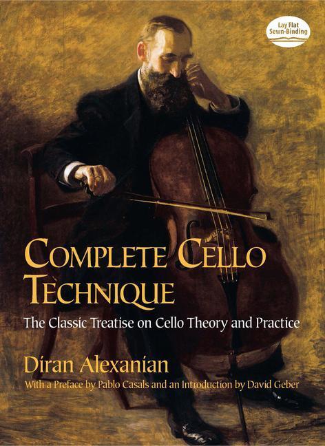 Cover: 9780486426600 | Complete Cello Technique: The Classic Treatise on Cello Theory and...