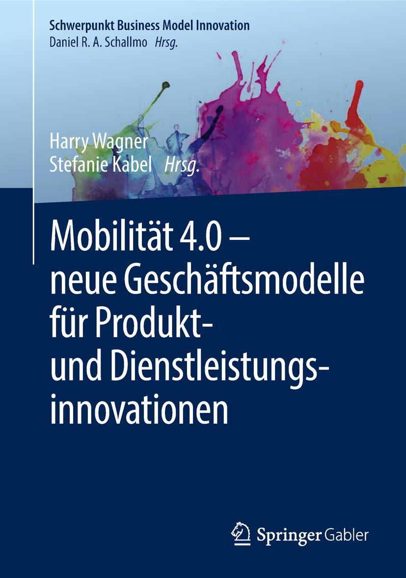 Cover: 9783658211059 | Mobilität 4.0 - neue Geschäftsmodelle für Produkt- und...